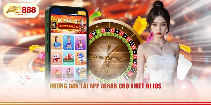Tải App AE888 - Cài Đặt iOS Android Nhanh Nhất 2026 - siwin Tải App AE888 - Cài Đặt iOS Android Nhanh Nhất 2026 - siwin