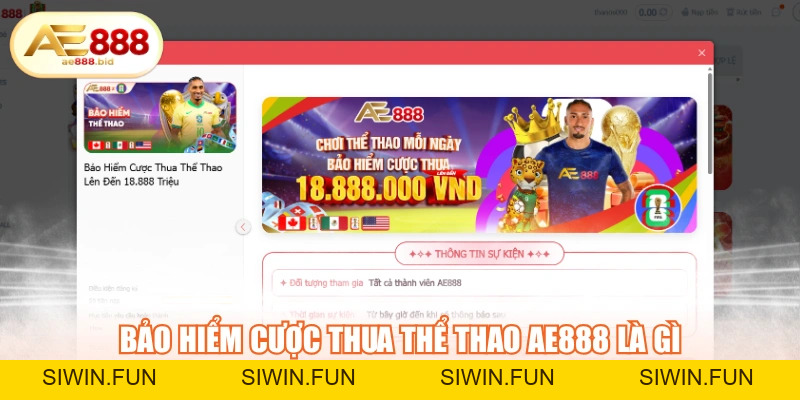 Giải Đáp Bảo Hiểm Cược Thua Thể Thao AE888 Là Gì - siwin