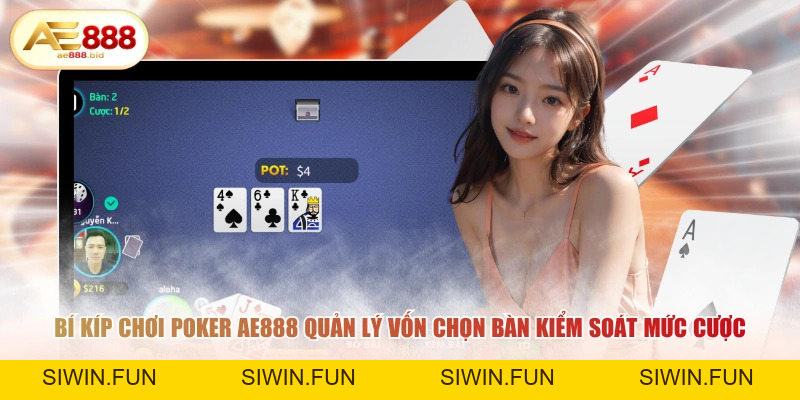 Bí Kíp Chơi Poker AE888 Luôn Thắng Từ Cao Thủ - siwin Bí Kíp Chơi Poker AE888 Luôn Thắng Từ Cao Thủ - siwin