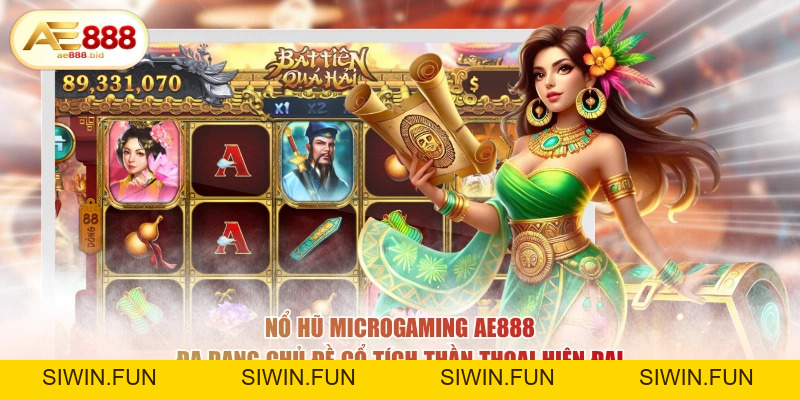 Nổ Hũ Microgaming AE888 - Đẳng Cấp Slot Quốc Tế - siwin Nổ Hũ Microgaming AE888 - Đẳng Cấp Slot Quốc Tế - siwin